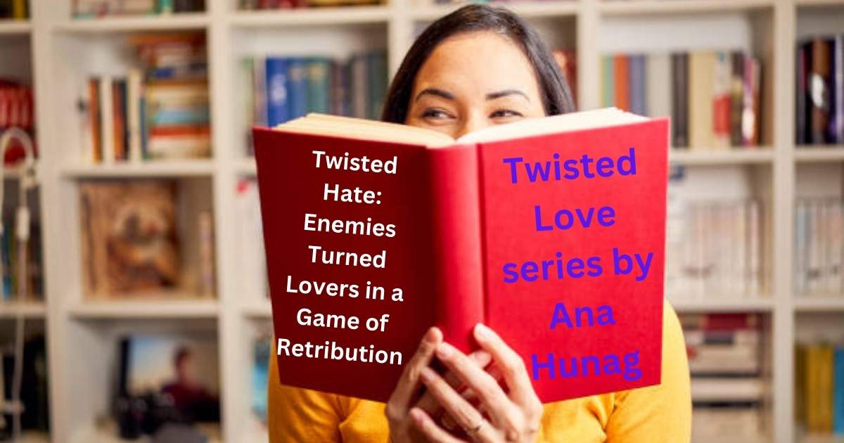 Twisted Love Series by Anahuang